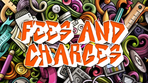 Fees and charges written in graffiti font.