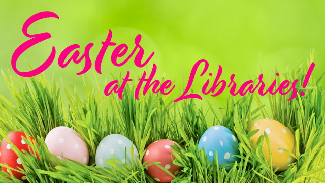 Easter at the Libraries
