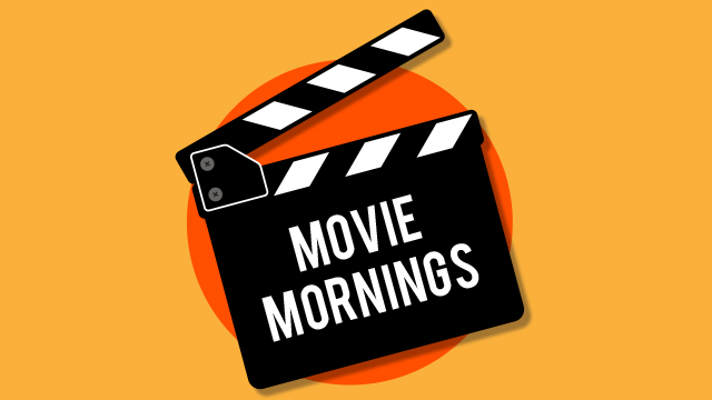 Movie Mornings
